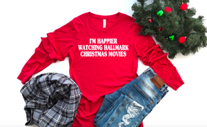 I'm Happier Watching Hallmark Christmas Movies Sleeve Shirt