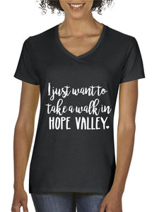 I Just Want To Take A Walk In Hope Valley T-Shirt