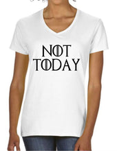 Load image into Gallery viewer, Not Today Game Of Thrones Women&#39;s V-Neck T-Shirt